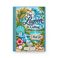 “The Lagoon Is Calling, I Must Go” Beach-Themed Lined Notebook