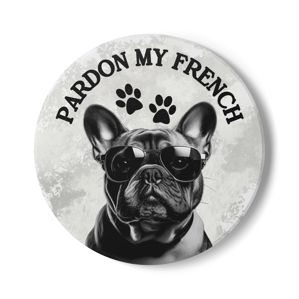 Pardon My French Bulldog Coaster | Funny Frenchie Gift | Hooked On Frenchies