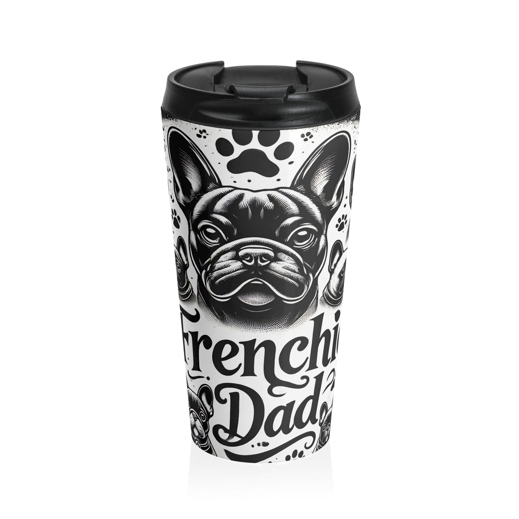 Frenchie Dad Stainless Steel Travel Mug