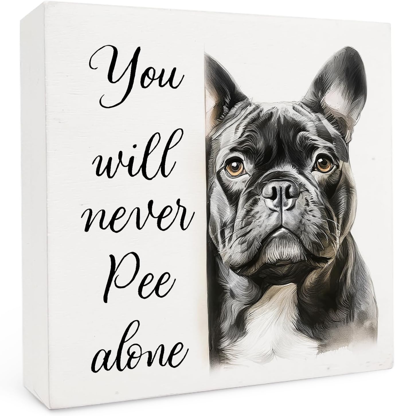 Funny French Bulldog Bathroom Wood Box Sign 5x5 Inch, Frenchie Dog Bathroom Decor, Gifts for French Bulldog Lovers Wood Box Signs for Bath Room Washroom Toilet Restroom Shelf Counter Decor