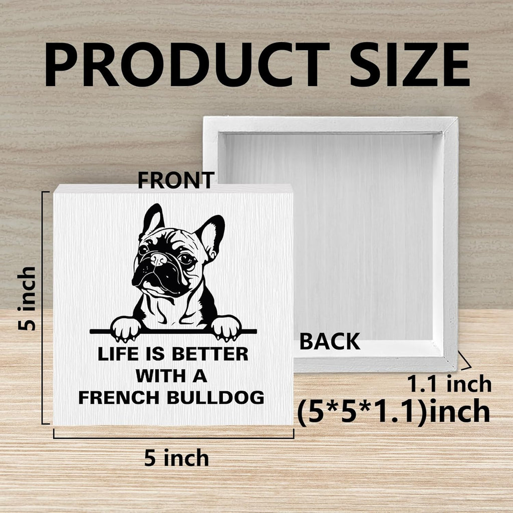 Life Is Better with A French Bulldog Wooden Box Sign, French Bulldog Gifts, French Bulldog Decor, Dog Mom Gifts for Women, Dog Lover Gifts Wood Block Box Sign for Home Wall Shelf Decor